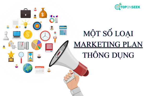 Một số loại marketing plan thông dụng