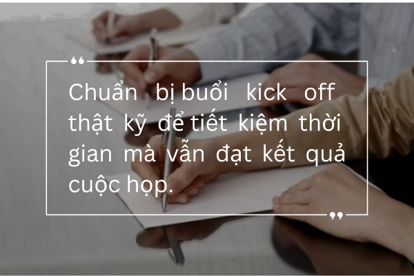 Các bước chuẩn bị kick off dự án hiệu quả