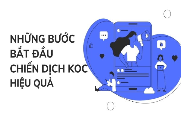 Phương pháp bắt đầu chiến dịch KOC là gì