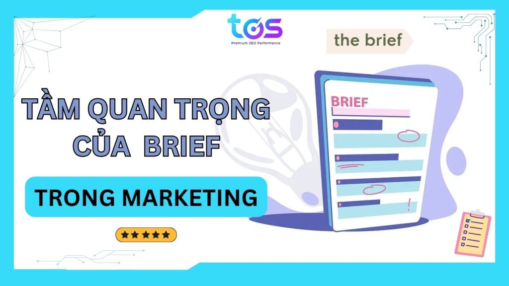 tầm quan trọng của Brief trong Marketing