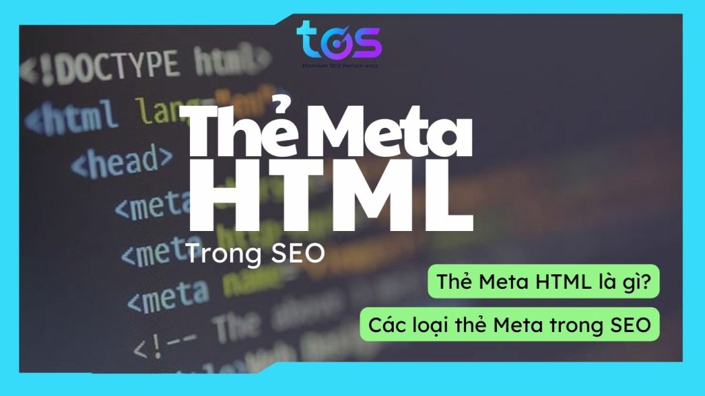 Thẻ meta là gì? Các loại thẻ Meta trong SEO