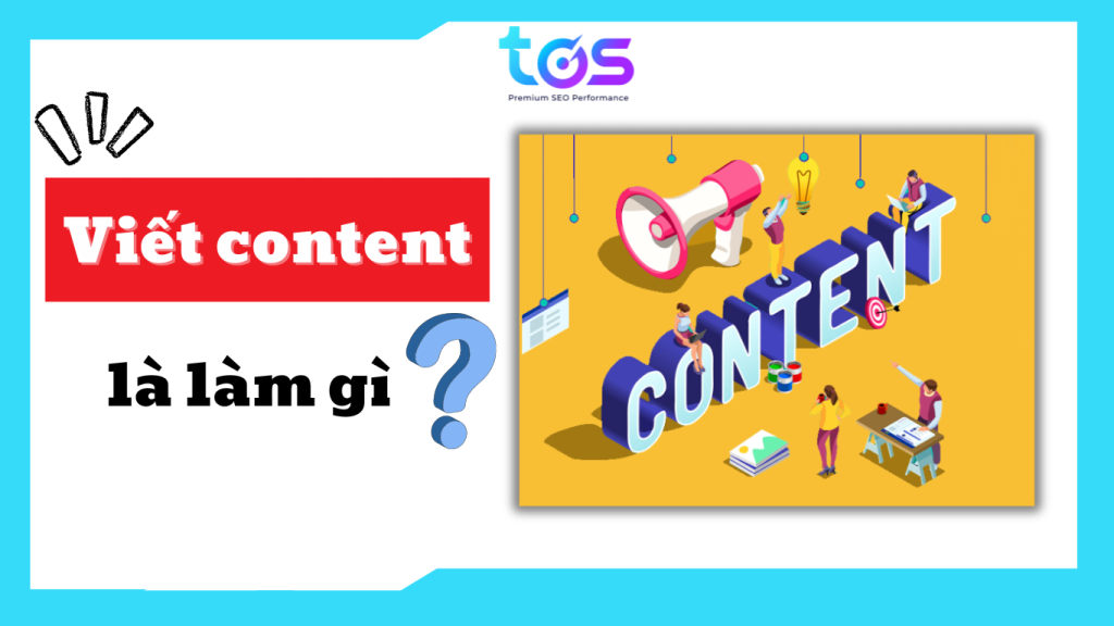 Viết content là làm gì?