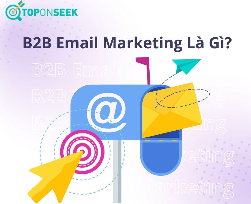 B2B Email Marketing là gì