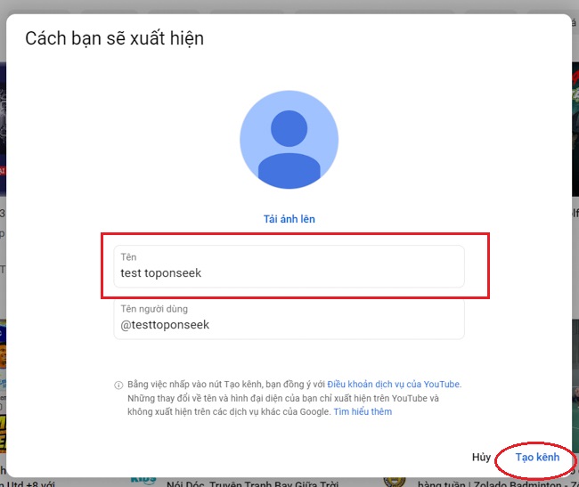 hoàn tất việc tạo một kênh Youtube bằng cách điền tên và tạo kênh