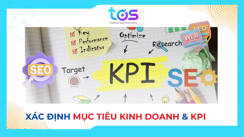 Sắp xếp SEO với mục tiêu kinh doanh & Xác định KPI