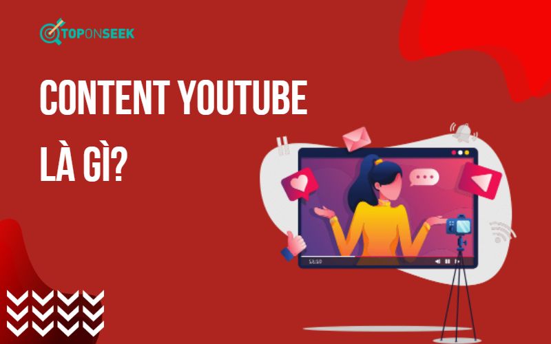 Youtube content thực chất là những video content được đăng tải lên YouTube