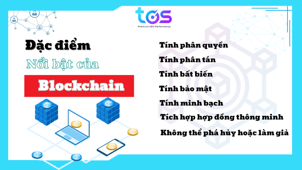 đặc điểm nổi bật của Blockchain