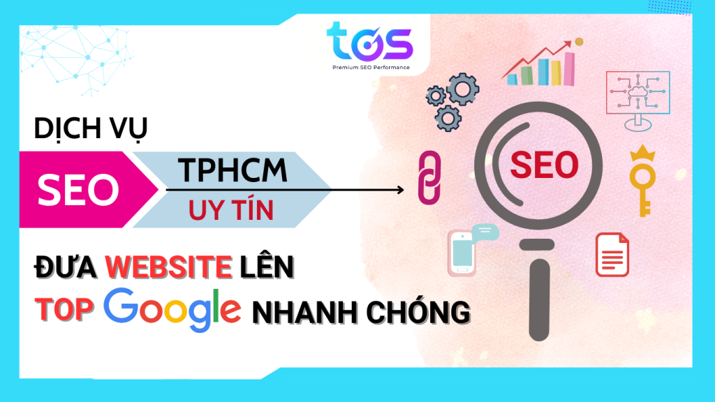 Dịch vụ SEO TPHCM uy tín được nhiều doanh nghiệp quan tâm (Nguồn: TOS)