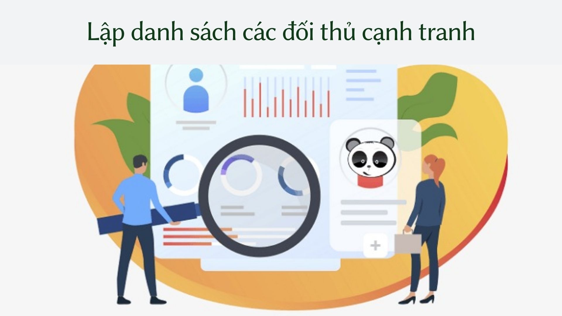 Bước 1: Lập danh sách các đối thủ cạnh tranh