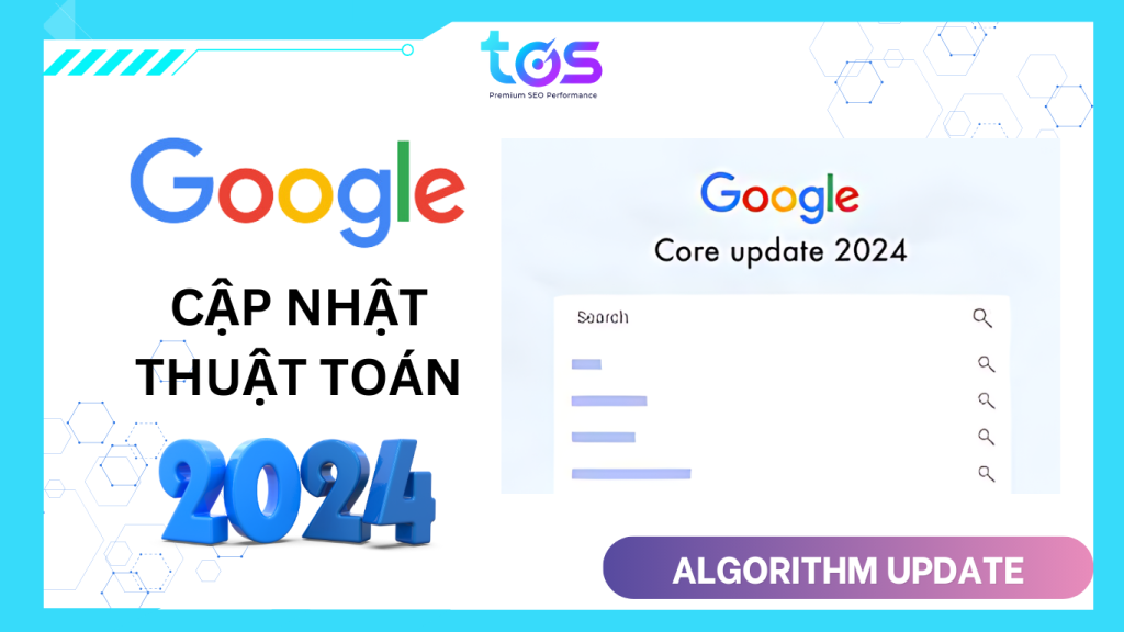 Google cập nhật thuật toán mới nhất (Update 2024)