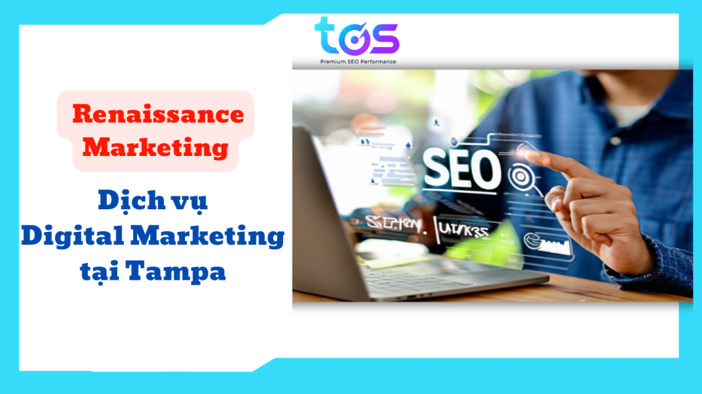 Dịch vụ Digital Marketing Tampa | Renaissance Marketing