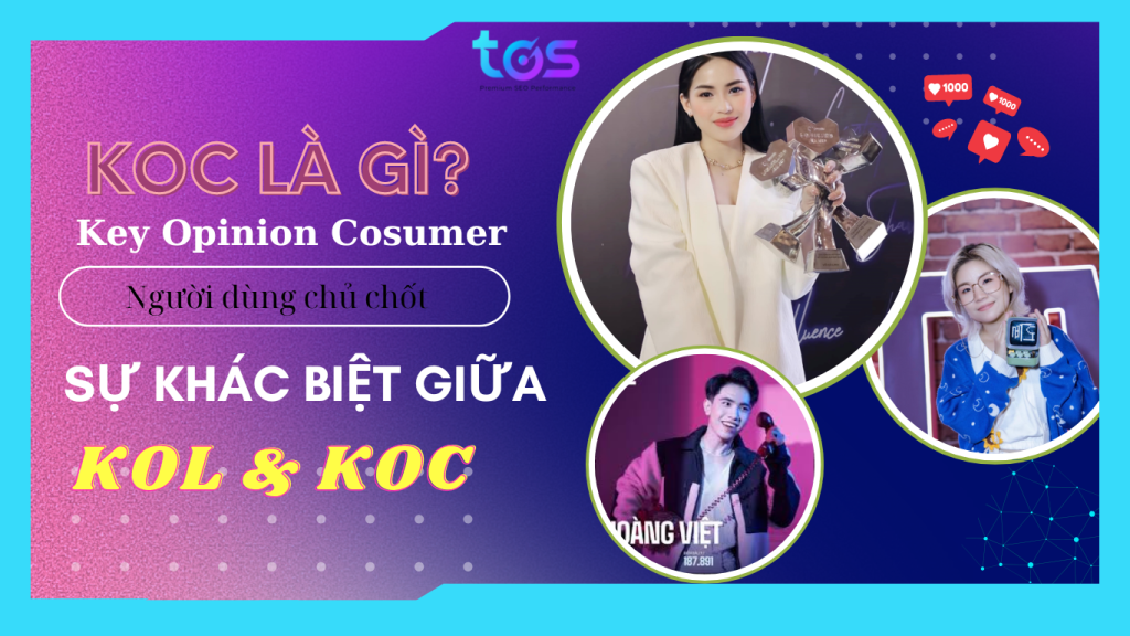 KOC là gì? KOC (Key Opinion Consumer) là người tiêu dùng chủ chốt 