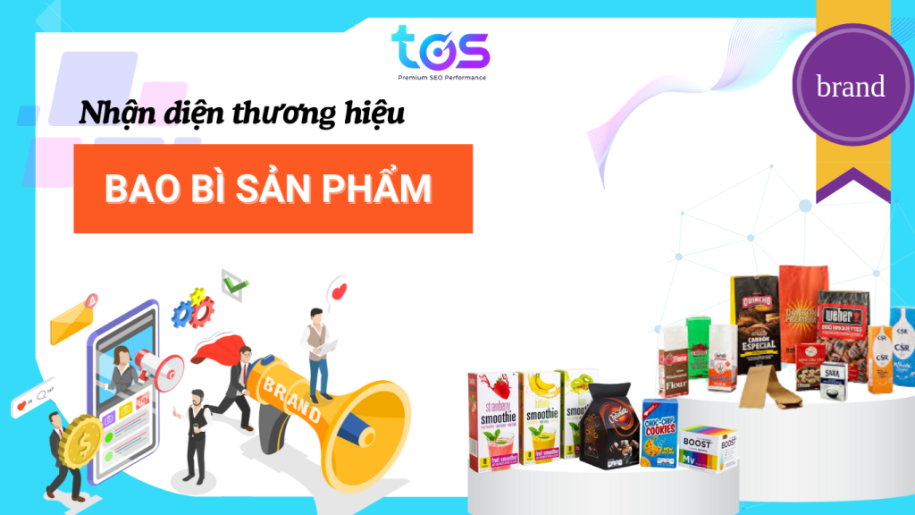 Nhận diện thương hiệu thông qua bao bì sản phẩm