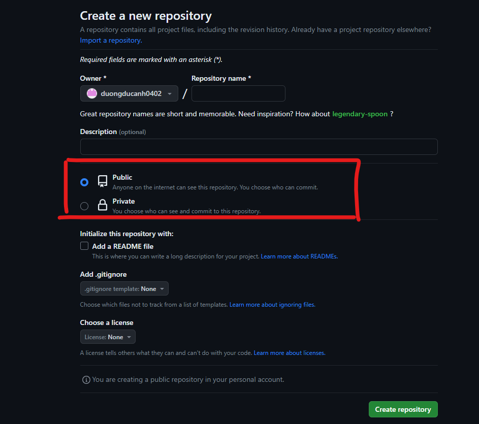 Chọn loại repository của bạn: Public hoặc Private