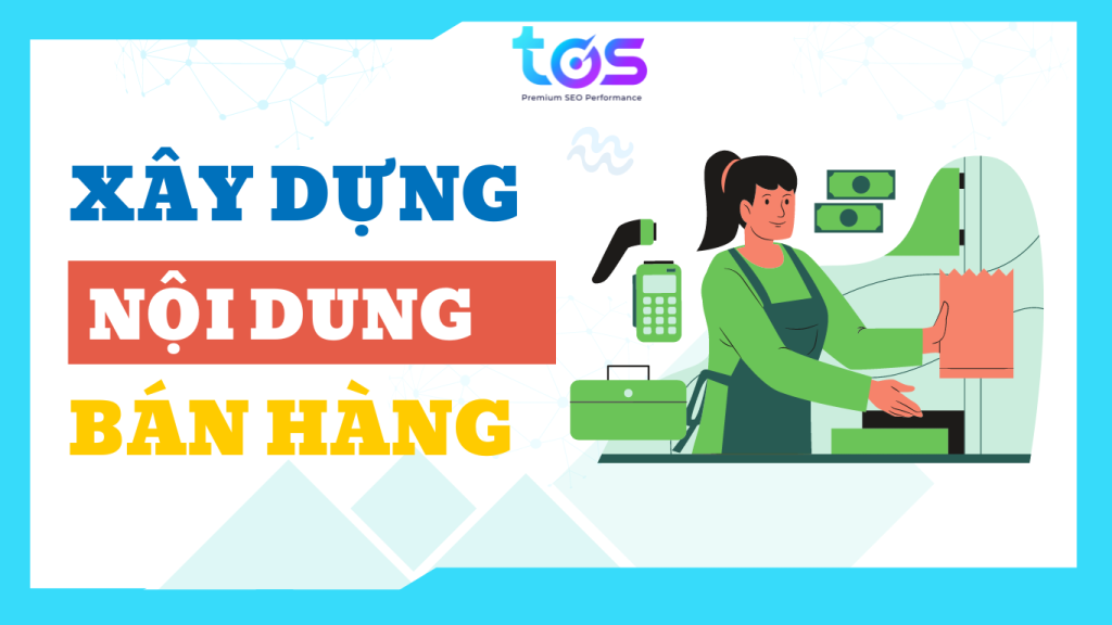 Xây dựng nội dung bán hàng chuẩn SEO Facebook