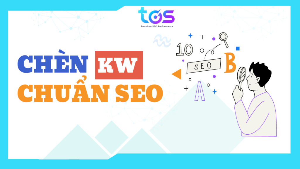 Chèn keyword chuẩn SEO 