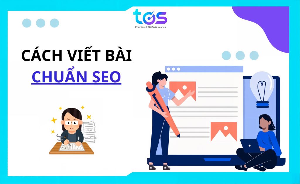 Cách xây dựng nội dung bài viết chuẩn SEO