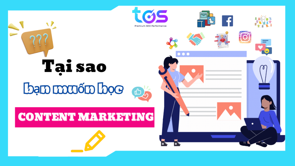 Tại sao bạn muốn học Content Marketing?