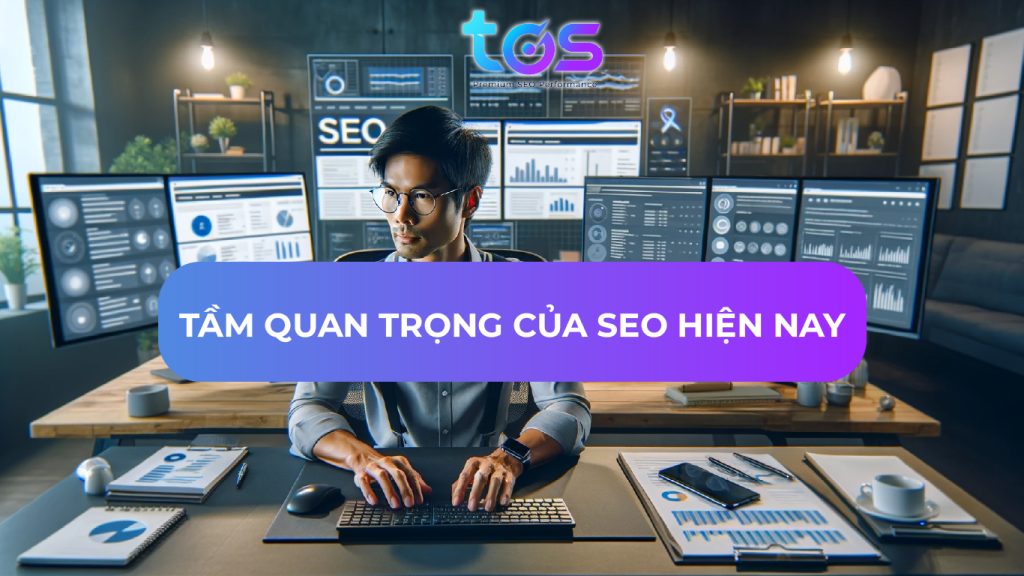 Tầm quan trọng của SEO hiện nay