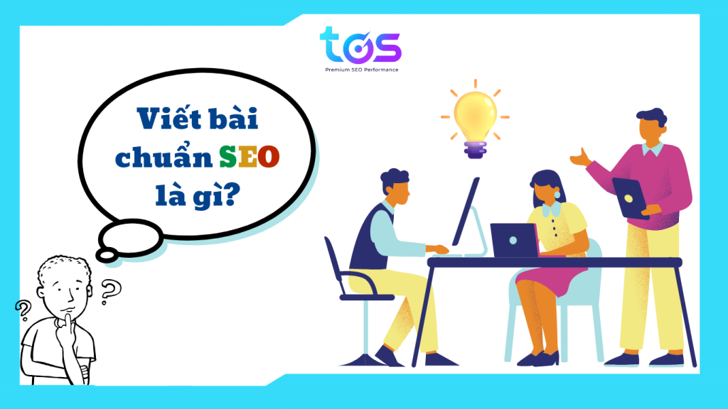 Định nghĩa viết bài chuẩn SEO